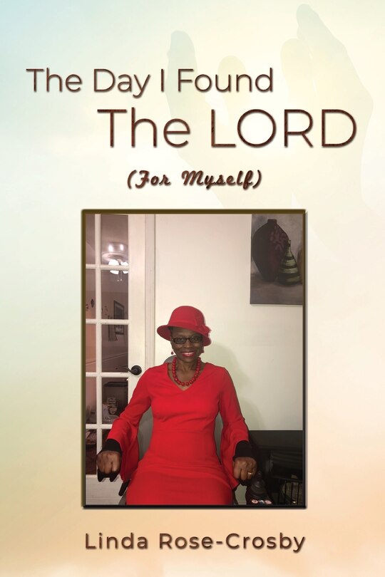 Front cover_The Day I Found The LORD (For Myself)