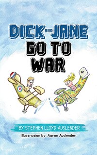Front cover_Dick and Jane Go to War