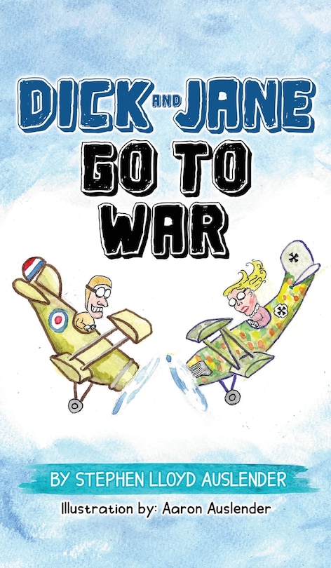 Front cover_Dick and Jane Go to War