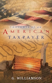 Front cover_Thoughts of An American Taxpayer