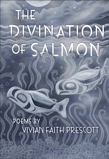 Couverture_The Divination of Salmon: Poems