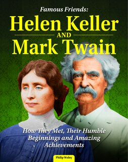 Front cover_Famous Friends: Helen Keller and Mark Twain