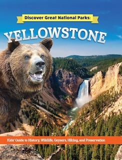 Front cover_Discover Great National Parks: Yellowstone