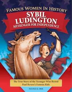 Front cover_Famous Women in History: Sybil Ludington