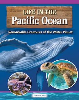 Magnificent Creatures Of The Pacific Ocean: Learn About Animals 