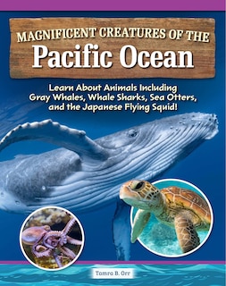 Front cover_Magnificent Creatures of the Pacific Ocean