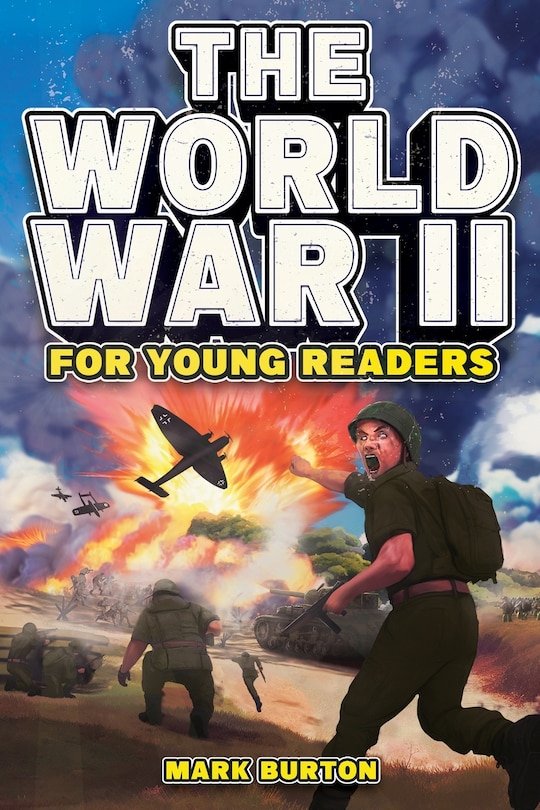 Front cover_The World War 2 for Young Readers