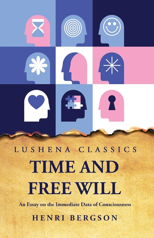 Couverture_Time and Free Will An Essay on the Immediate Data of Consciousness