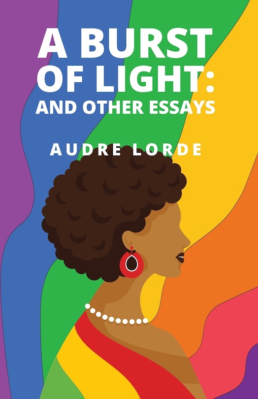 A Burst of Light: and Other Essays