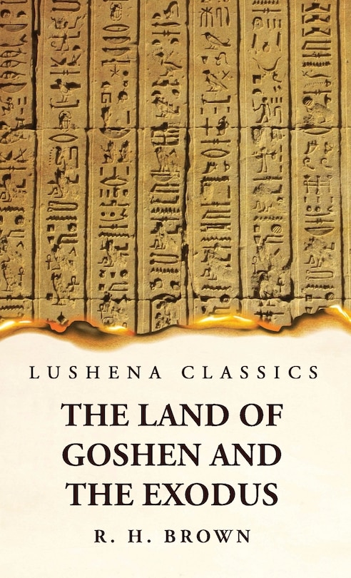 The Land of Goshen and the Exodus