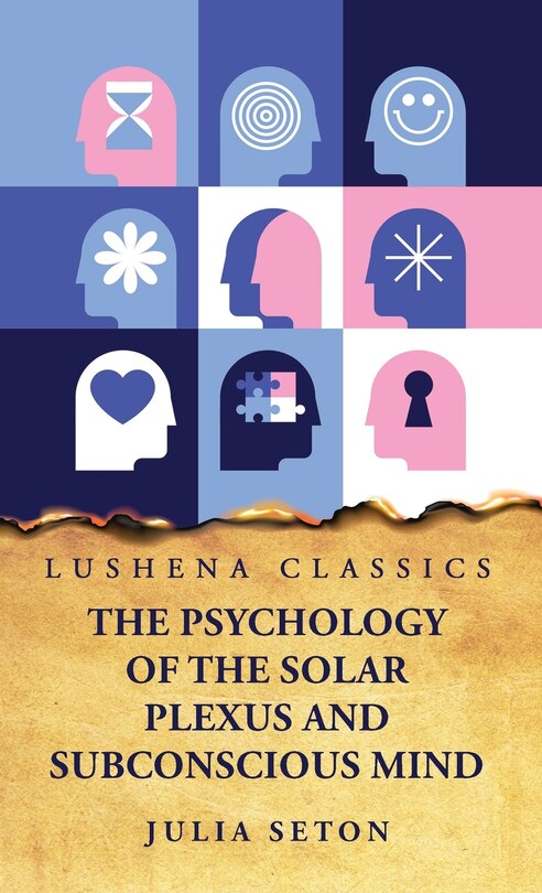 Front cover_The Psychology of the Solar Plexus and Subconscious Mind