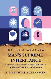 Front cover_Man's Supreme Inheritance Conscious Guidance