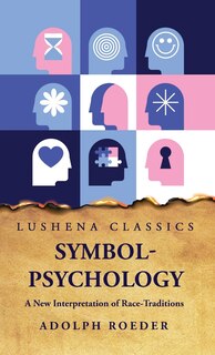 Couverture_Symbol-Psychology A New Interpretation of Race-Traditions