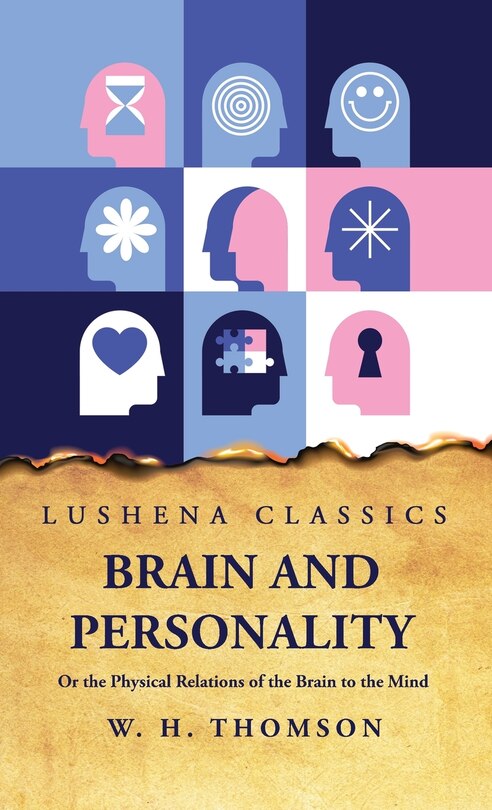 Front cover_Brain and Personality Or the Physical Relations of the Brain to the Mind