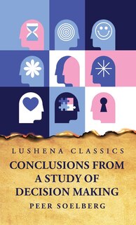Couverture_Conclusions From a Study of Decision Making