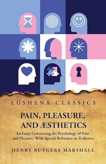 Front cover_Pain, Pleasure, and Æsthetics