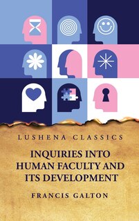 Couverture_Inquiries Into Human Faculty and Its Development