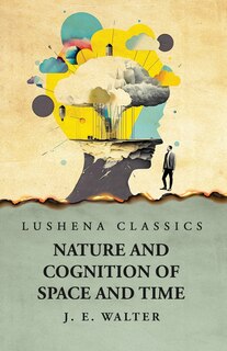 Front cover_Nature and Cognition of Space and Time