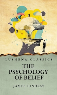 Front cover_The Psychology of Belief