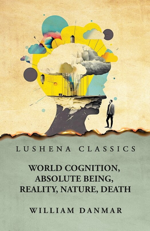 Front cover_World Cognition, Absolute Being, Reality, Nature, Death