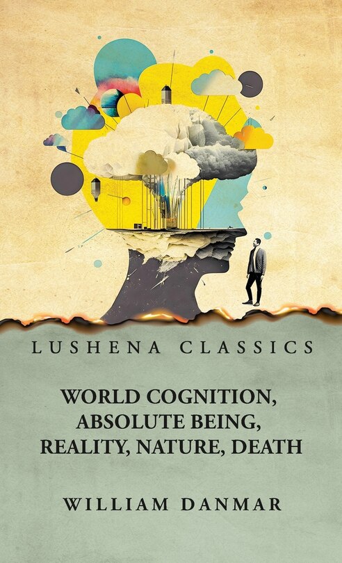 Front cover_World Cognition, Absolute Being, Reality, Nature, Death