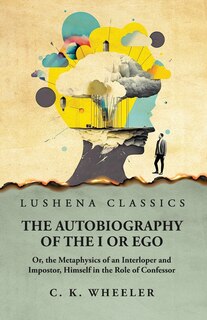 Front cover_The Autobiography of the I or Ego