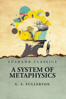 Front cover_A System of Metaphysics