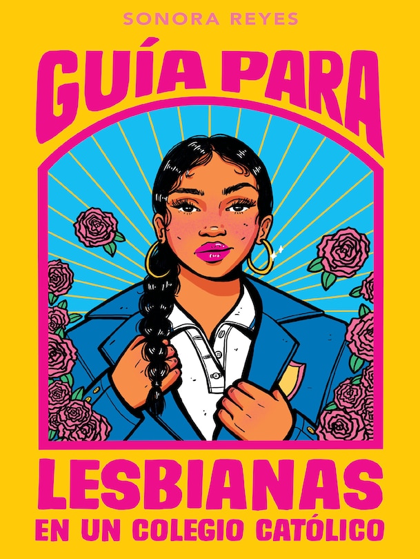 Couverture_Guía para lesbianas en un colegio católico / The Lesbiana's Guide To Catholic School