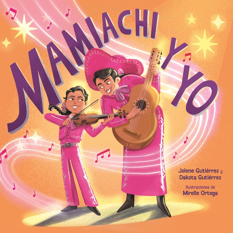 Front cover_Mamiachi y yo: El Mariachi de mi Mami / Mamiachi & Me: My Mommy's Mariachi Band