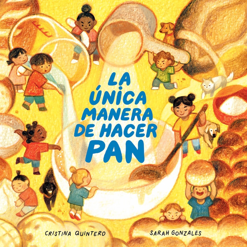 Front cover_La única manera de hacer pan / The Only Way to Make Bread