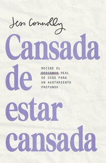Front cover_Cansada de estar cansada / Tired of being Tired