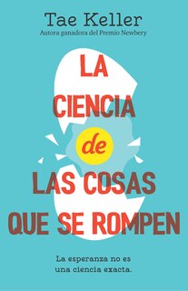 Front cover_La ciencia de las cosas que se rompen / The Science of Breakable Things