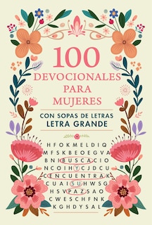Couverture_100 devocionales para mujeres. Con sopa de letras (letra grande) / One Hundred Devotionals for Women with Word Search