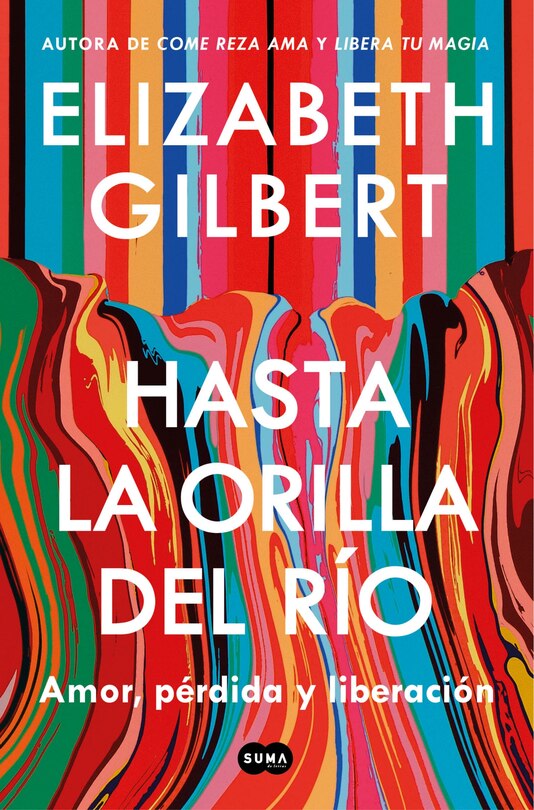 Front cover_Hasta la orilla del río / All the Way to the River