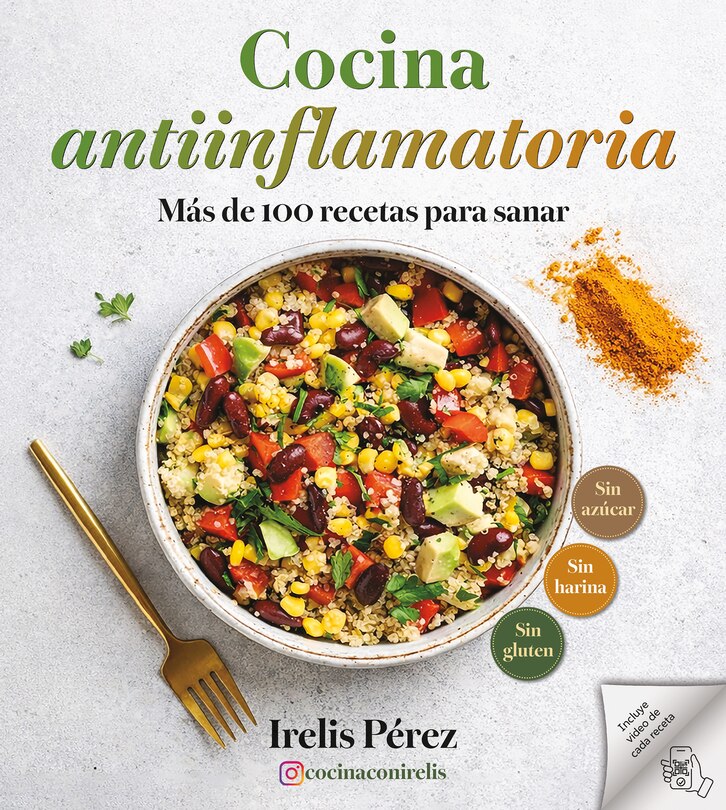 Front cover_Cocina antiinflamatoria: M&aacute;s de 100 recetas para sanar / Anti-Inflammatory Cooking: More Than 100 Recipes for Healing