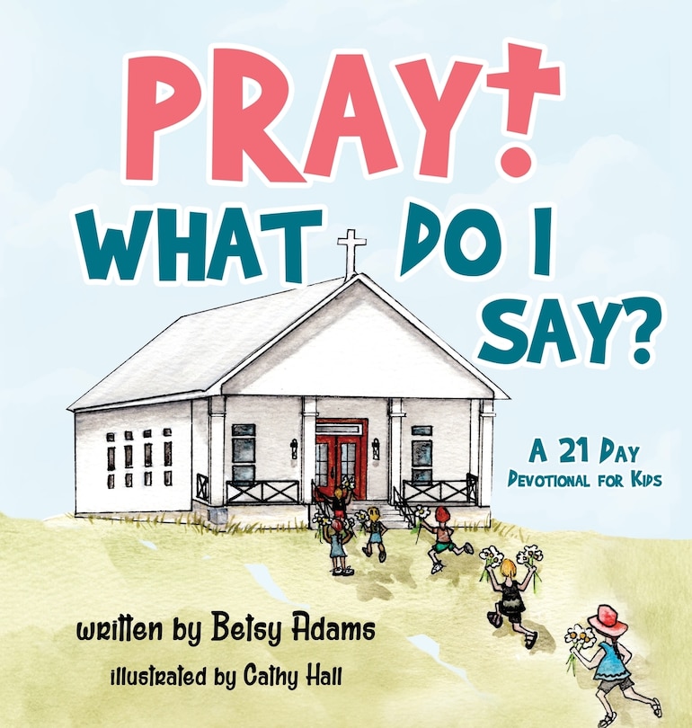 Couverture_Pray! What Do I Say?