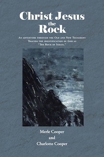 Front cover_Christ Jesus the Rock