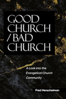 Front cover_Good Church / Bad Church