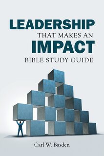 Front cover_Leadership That Makes an IMPACT Bible Study Guide