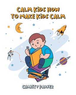 Front cover_Calm Kids How to Make Kids Calm