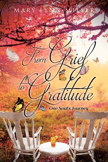 Front cover_From Grief to Gratitude