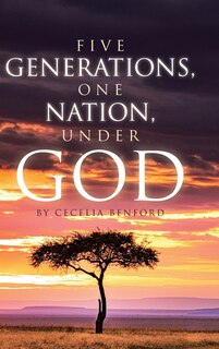 Five Generations, One Nation, Under God