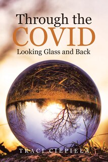 Couverture_Through the COVID Looking Glass and Back
