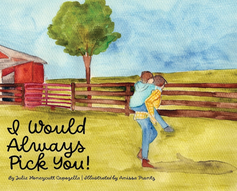 Front cover_I Would Always Pick You!