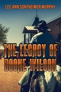 Front cover_The Legacy of Boone Wilson