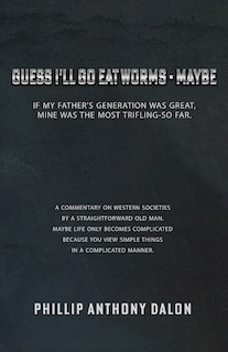 Front cover_Guess I'll Go Eat Worms - Maybe