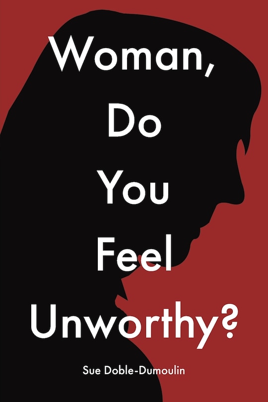 Couverture_Woman, Do You Feel Unworthy?