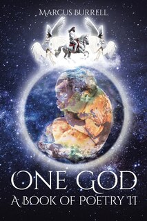 One God: A Book of Poetry II