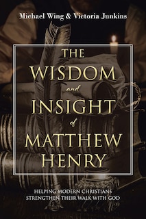 Couverture_The Wisdom and Insight of Matthew Henry