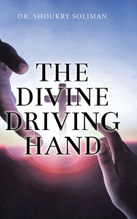 Front cover_The Divine Driving Hand